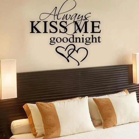"Always Kiss Me Goodnight" Wall Art | Decor Wall Stickers For Bedroom - VarietyGifts